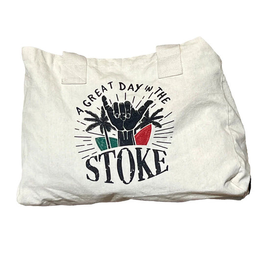 A Great Day in the Stoke Tote Bag